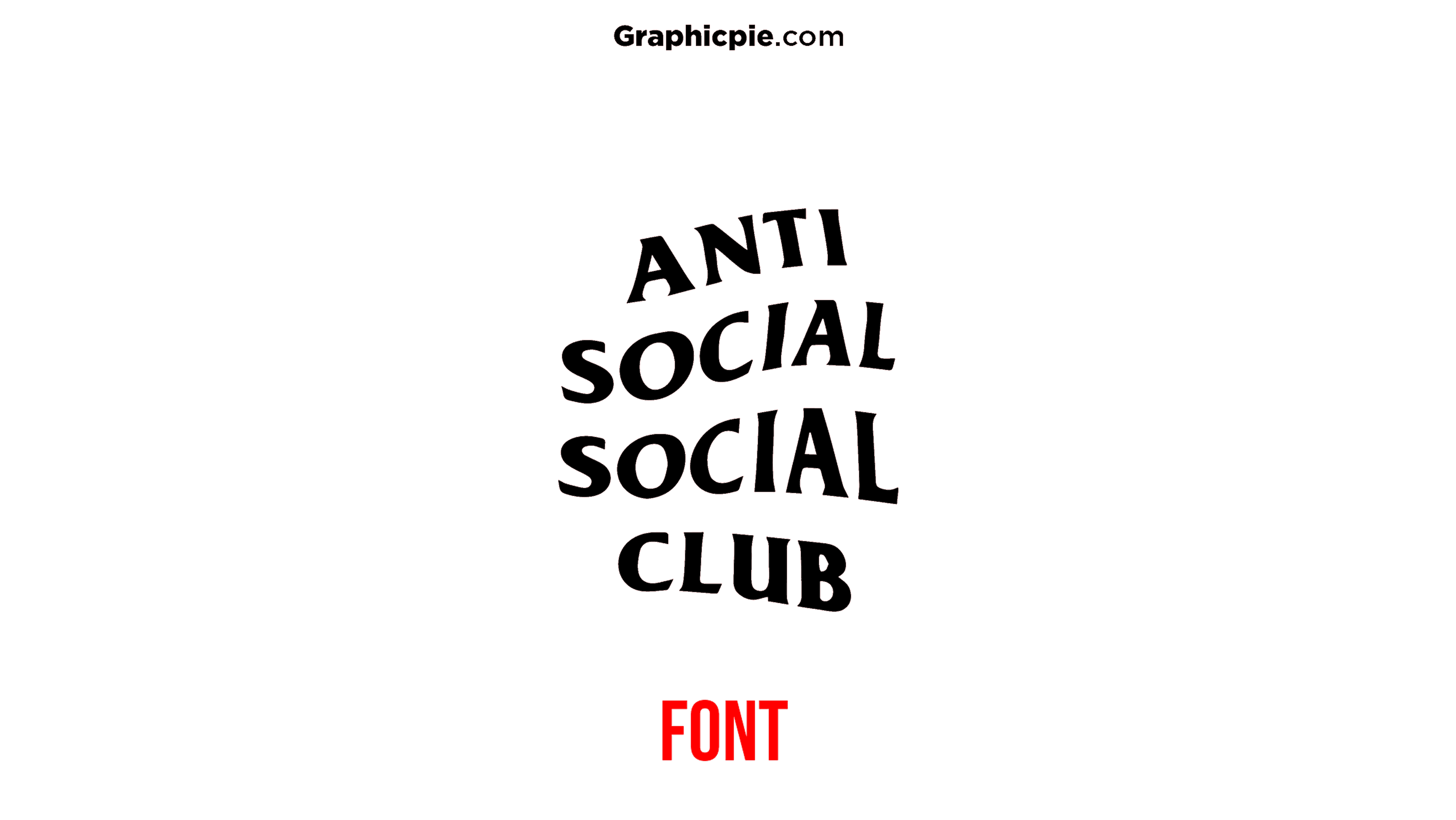 Anti Social Social Club Font - Graphic Pie