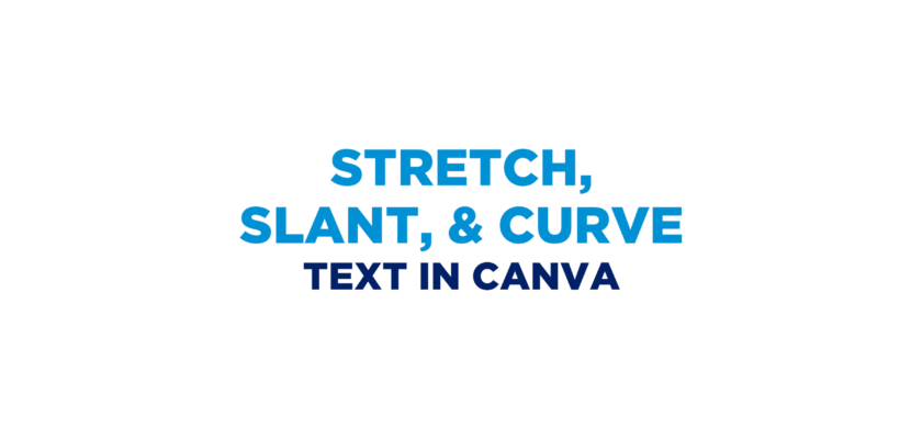 stretch-text-in-canva