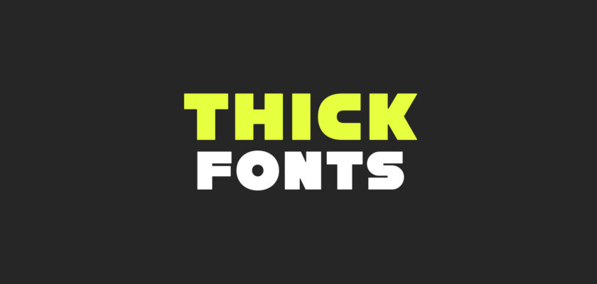 best-thick-fonts