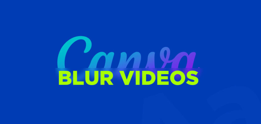 canva-blur-videos