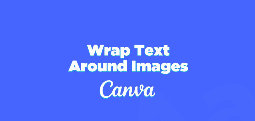 Wrap-Text-Around-Images-in-Canva