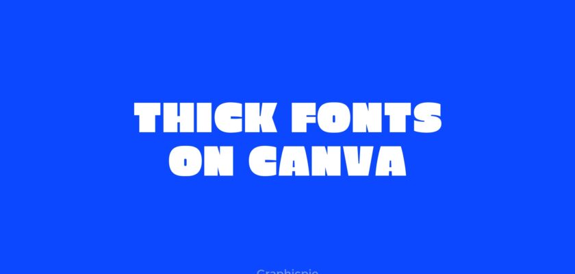 Thick Canva Fonts