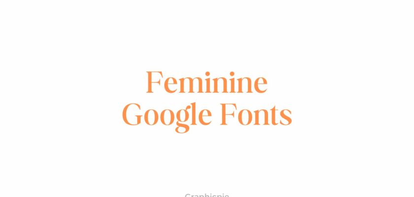 feminine Google fonts
