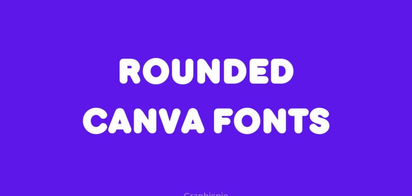 rounded canva fonts