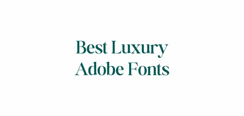 luxury adobe fonts
