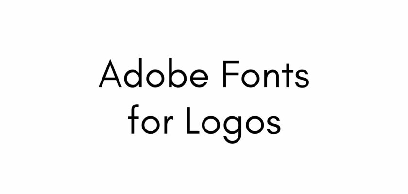 best adobe fonts for logos