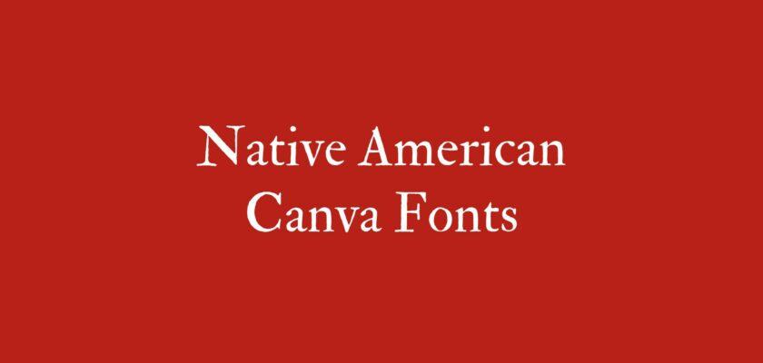 Native American Canva Fonts (10)